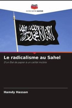Le radicalisme au Sahel - Hassan, Hamdy