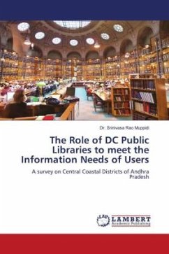 The Role of DC Public Libraries to meet the Information Needs of Users - Muppidi, Dr. Srinivasa Rao