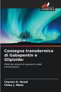 Consegna transdermica di Gabapentin e Glipizide: - Nnadi, Charles O.;Mbah, Chika J.