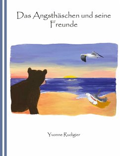 Das Angsthäschen und seine Freunde - Rudigier, Yvonne