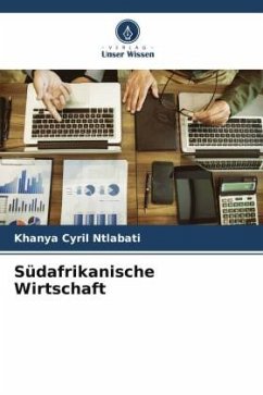 Südafrikanische Wirtschaft - Ntlabati, Khanya Cyril
