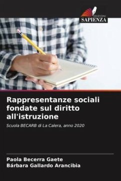 Rappresentanze sociali fondate sul diritto all'istruzione - Becerra Gaete, Paola;Gallardo Arancibia, Bárbara