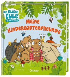 Die kleine Eule. Meine Kindergartenfreunde - Weber, Susanne