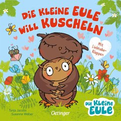 Die kleine Eule will kuscheln - Weber, Susanne