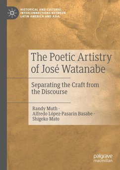 The Poetic Artistry of José Watanabe - Muth, Randy;López-Pasarín Basabe, Alfredo;Mato, Shigeko