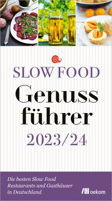 Slow Food Genussführer 2023/24 (eBook, PDF)
