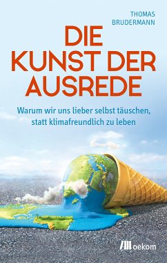 Die Kunst der Ausrede (eBook, ePUB) - Brudermann, Thomas