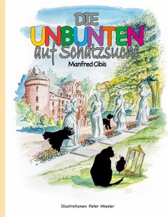 Die Unbunten auf Schatzsuche (eBook, ePUB) - Cibis, Manfred