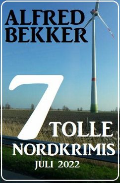 7 tolle Nordkrimis Juli 2022 (eBook, ePUB) - Bekker, Alfred