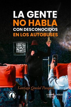 La gente no habla con desconocidos en los autobuses (eBook, ePUB) - Quelal Pasquel, Santiago