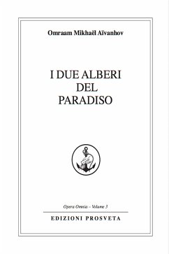 I due alberi del Paradiso (eBook, ePUB) - Mikhaël Aïvanhov, Omraam