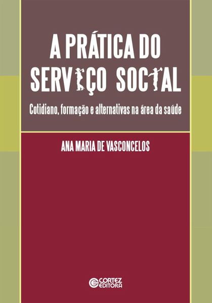A prática do Serviço Social (eBook, ePUB) A prática do Serviço Social (eBook, ePUB)