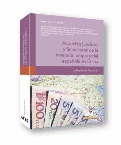 Aspectos jurídicos y financieros de la inversión empresarial española en China - Urquizu Cavallé, Ángel