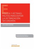 Policía y víctimas: Pautas para evitar la victimización secundaria (Papel + e-book)