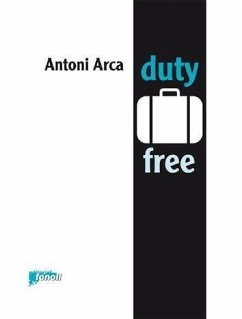 Duty free - Arca, Antoni