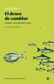 Deseo de cambiar, El Deseo de cambiar, El
