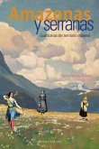 Amazonas y serranas: Guardianas del territorio materno