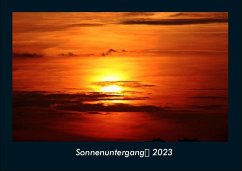 Sonnenuntergang 2023 Fotokalender DIN A4 - Tobias Becker