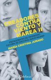 Creadores contra viento y marea ll (eBook, ePUB)