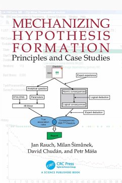 Mechanizing Hypothesis Formation (eBook, ePUB) - Rauch, Jan; Simunek, Milan; Chudán, David; Mása, Petr