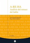 A-RE-HA : análisis del retraso del habla