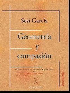 Geometría y compasión - García, Sergio; García, Sesi