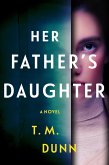 Her Father's Daughter (eBook, ePUB) Her Father's Daughter (eBook, ePUB)