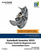 Autodesk Inventor 2023: A Power Guide for Beginners and Intermediate Users (eBook, ePUB)