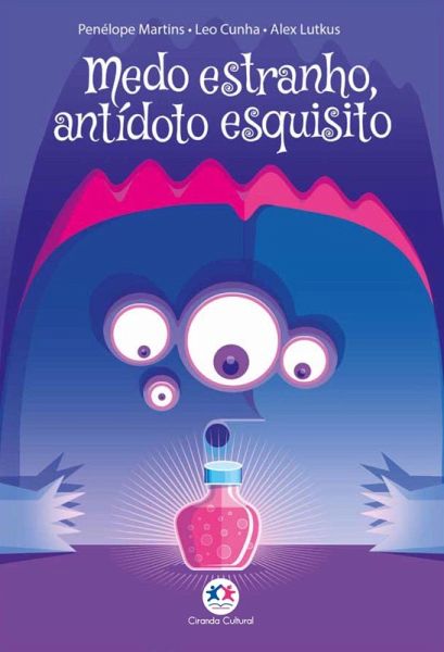 Medo estranho, antídoto esquisito (eBook, ePUB)