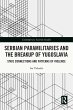 Serbian Paramilitaries and the Breakup... - Bild 1