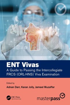 ENT Vivas: A Guide to Passing the Intercollegiate FRCS (ORL-HNS) Viva Examination (eBook, PDF)