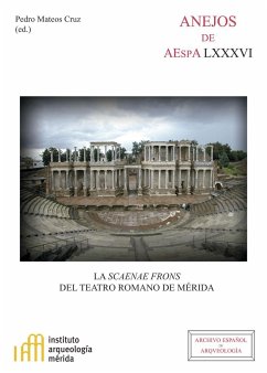 La scaenae frons del teatro romano de Mérida - Mateos Cruz, Pedro