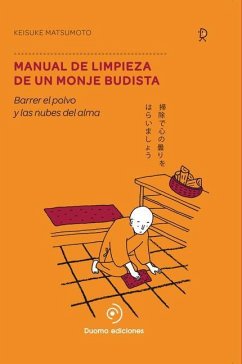 Manual de Limpieza de Un Monje Budista - Matsumoto, Keisuke