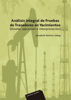 Analisis Integral De Pruebas De Trazadores En Yacimientos