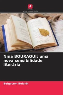 Nina BOURAOUI: uma nova sensibilidade literária - Belarbi, Belgacem