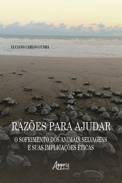 Cover Razões para Ajudar: O Sofrimento dos Animais Selvagens e suas Implicações Éticas (eBook, ePUB)