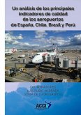 Un análisis de los principales indicadores de calidad de los aeropuertos de España, Chile, Brasil y Perú