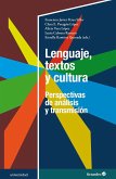 Lenguaje, textos y cultura : perspectivas de análisis y transmisión