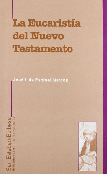 La eucaristía del Nuevo Testamento La eucaristía del Nuevo Testamento