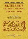 Menuiserie serrurerie, plomberie, peinture et vitrerie