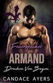 Feuerspucker Armand (Drachen von Bayou, #5) (eBook, ePUB)
