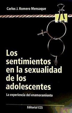 Los sentimientos en la sexualidad de los adolescentes : lLa experiencia del enamoramiento - Romero Mensaque, Carlos José
