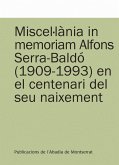 Miscel·lània in memoriam Alfons Serra-Baldó, 1909-1993, en el centenari del seu naixement