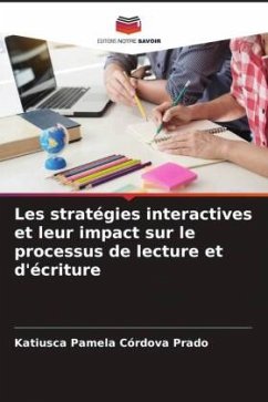 Les stratégies interactives et leur impact sur le processus de lecture et d'écriture - Córdova Prado, Katiusca Pamela