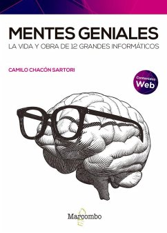 Cover Mentes geniales. La vida y obra de 12 grandes informáticos