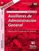 Auxiliares de Administración General. Diputación Provincial de Almería. Temario y Test.