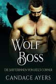 Wolf-Boss (Die Shifterinnen von Hell's Corner, #1) (eBook, ePUB)