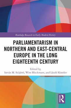 Parliamentarism in Northern and East-Central Europe in the Long Eighteenth Century (eBook, PDF)