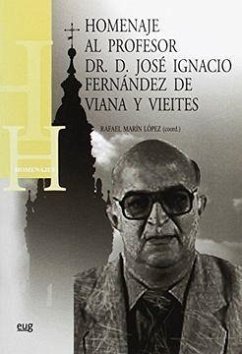 Homenaje al profesor Dr. D. José Ignacio Fernández de Viana y Vieites - Marín López, Rafael