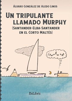 Un tripulante llamado Murphy (Santander-Elba-Santander en el Corto Maltés) - González de Aledo Linos, Álvaro